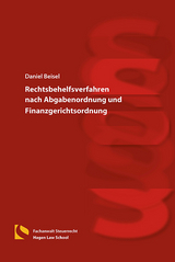 Rechtsbehelfsverfahren nach Abgabenordnung und Finanzgerichtsordnung - Daniel Beisel