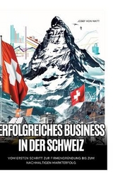 Erfolgreiches Business in der Schweiz - Josef von Matt