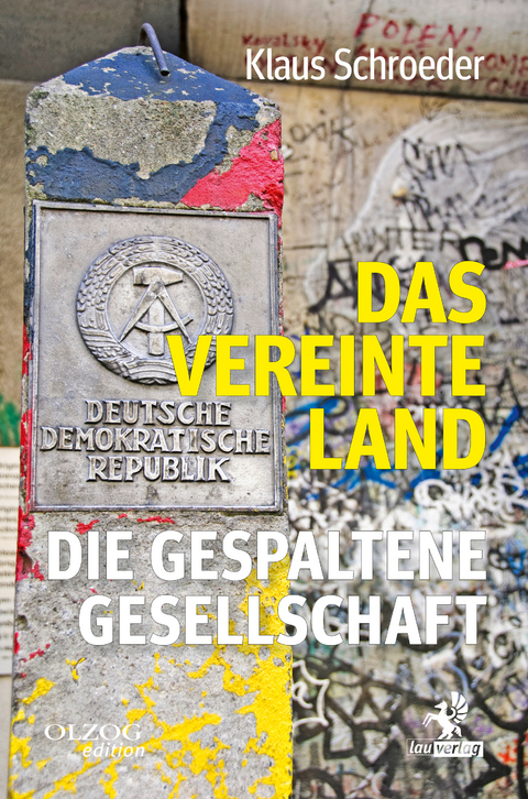 Das vereinte Land - Klaus Schroeder