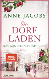 Der Dorfladen - Was das Leben verspricht - Anne Jacobs