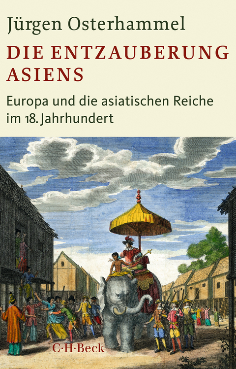 Die Entzauberung Asiens - Jürgen Osterhammel