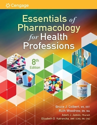 Bundle: Essentials of Pharmacology for Health Professions, 8th + Comprehensive Medical Assisting: Administrative and Clinical Competencies, 6th + Human Diseases, 5th - Bruce Colbert, Ruth Woodrow, David M Smith