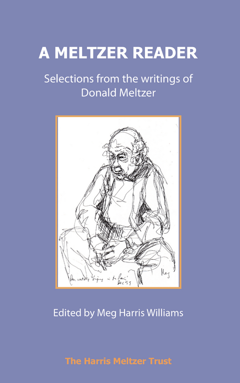 A Meltzer Reader : Selections from the Writings of Donald Meltzer - 