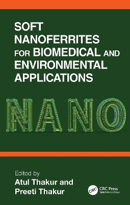 Soft Nanoferrites for Biomedical and Environmental Applications - 