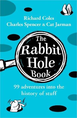 The Rabbit Hole Book - Richard Coles, Charles Spencer, Cat Jarman