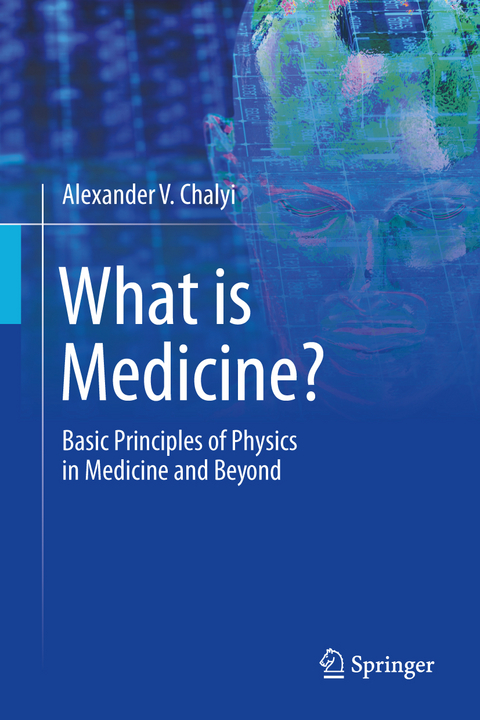 What is Medicine? - Alexander V. Chalyi