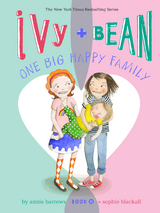 Ivy and Bean One Big Happy Family - Annie Barrows