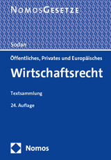 Öffentliches, Privates und Europäisches Wirtschaftsrecht - Sodan, Helge