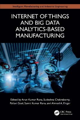 Internet of Things and Big Data Analytics-Based Manufacturing - 