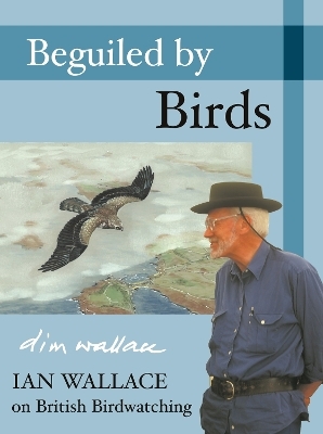 Beguiled by Birds - Ian Wallace