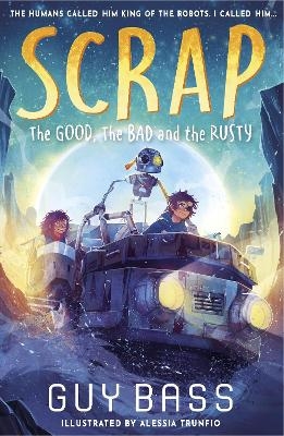 SCRAP: The Good, the Bad and the Rusty - Guy Bass