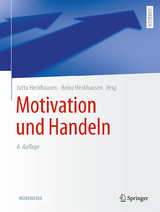 Motivation und Handeln - Heckhausen, Jutta; Heckhausen, Heinz