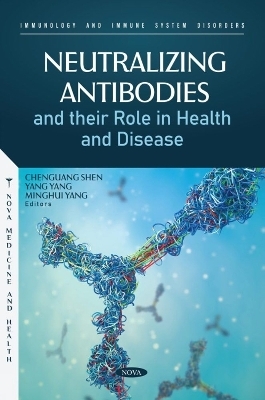 Neutralizing Antibodies and their Role in Health and Disease - 