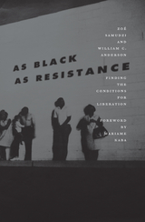 As Black as Resistance - William C. Anderson, Zoé Samudzi