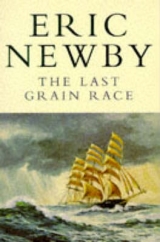 The Last Grain Race - Newby, Eric