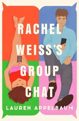 Rachel Weiss's Group Chat - Lauren Appelbaum