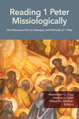 Reading 1 Peter Missiologically - 