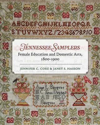 Tennessee Samplers - Jennifer Core, Janet S. Hasson