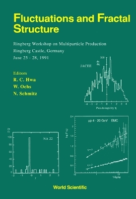 Fluctuations And Fractal Structure - Proceedings Of The Ringberg Workshop On Multiparticle Production - 