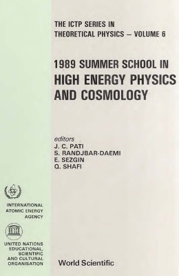 High Energy Physics And Cosmology - 1989 Summer School - 