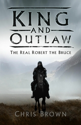 King and Outlaw -  Dr Chris Brown