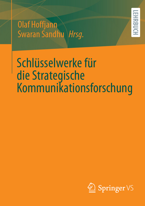 Schlüsselwerke für die Strategische Kommunikationsforschung - 