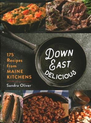 Down East Delicious - Sandra Oliver