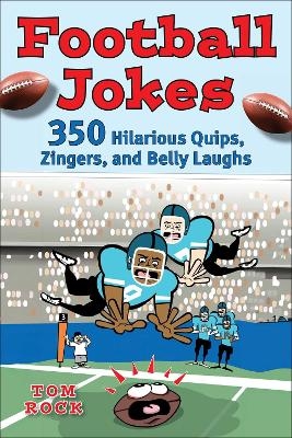 Football Jokes - Tom Rock