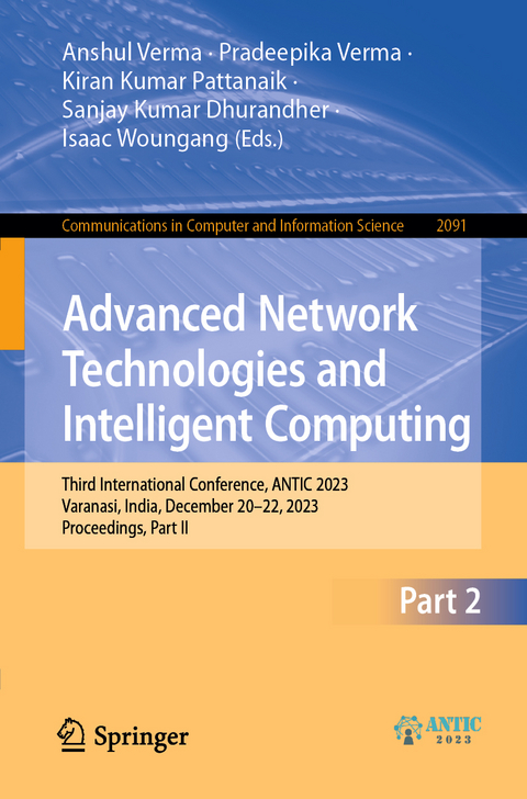 Advanced Network Technologies and Intelligent Computing - 