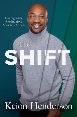 The Shift - Keion Henderson