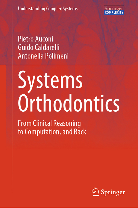 Systems Orthodontics - Pietro Auconi, Guido Caldarelli, Antonella Polimeni