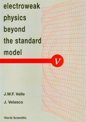 Electroweak Physics Beyond The Standard Model - International Workshop - 