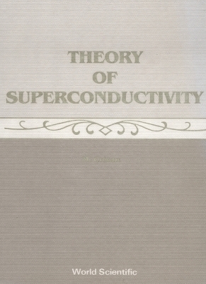 Theory Of Superconductivity - Mircea Crisan