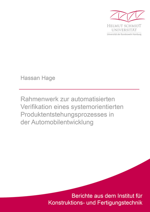 Rahmenwerk zur automatisierten Verifikation eines systemorientierten Produktentstehungsprozesses in der Automobilentwicklung - Hassan Hage