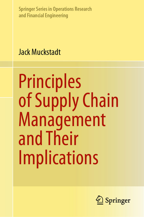 Principles of Supply Chain Management and Their Implications - Jack Muckstadt