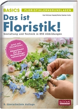 Das ist Floristik! - Karl-Michael Haake, Heike Damke-Holtz