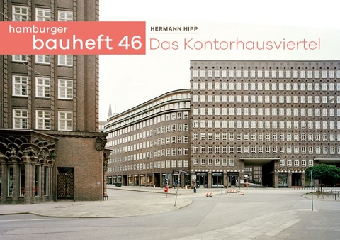 Das Kontorhausviertel - Hermann Hipp