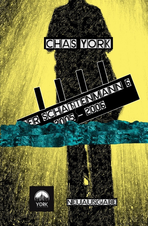 Chas York - Der Schattenmann 6 - Chas York