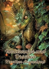 Waldzauber und Drachen - Ela ArtJoy