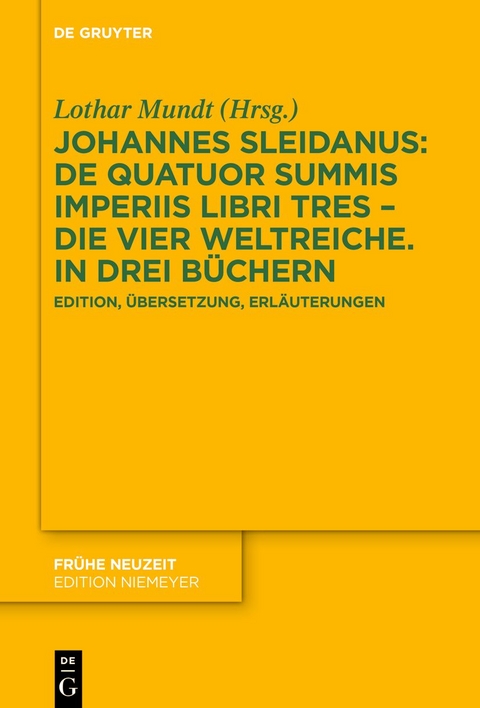 Johannes Sleidanus: De quatuor summis imperiis libri tres – Die vier Weltreiche. In drei Büchern - Johannes Sleidanus