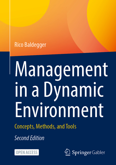 Management in a Dynamic Environment - Rico Baldegger