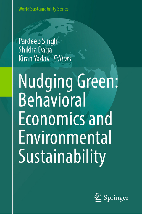 Nudging Green: Behavioral Economics and Environmental Sustainability - 