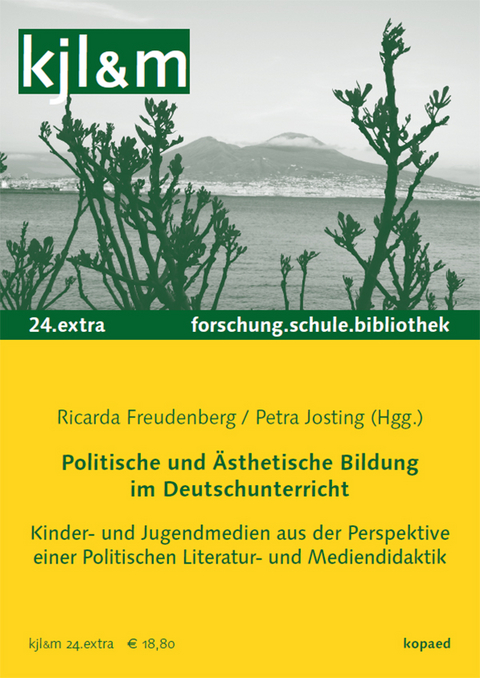 Politische und Ästhetische Bildung im Deutschunterricht - 