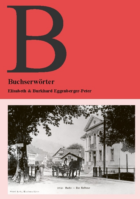 Buchserwörter - Elisabeth Eggenberger-Peter, Burkhard Eggenberger-Peter