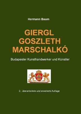 Giergl Goszleth Marschalkó - Hermann Baum