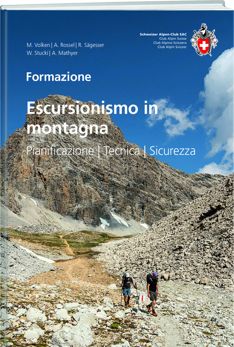 Escursionismo in montagna - Marco Volken, Rolf Sägesser, Werner Stucki, Anita Rossel, Andreas Mathyer