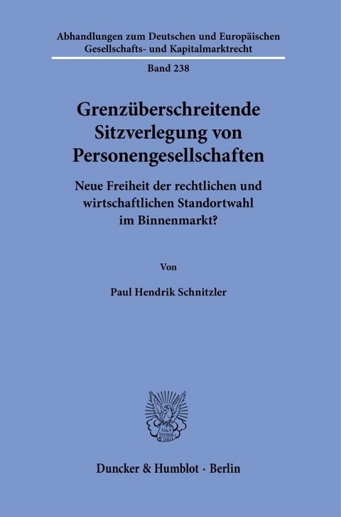 Grenzüberschreitende Sitzverlegung von Personengesellschaften - Paul Hendrik Schnitzler