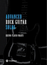 Advanced Rock Guitar Solos - Bruno Flavio Marti