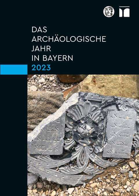 Das archäologische Jahr in Bayern 2023 - 