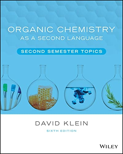 Organic Chemistry as a Second Language - David R. Klein